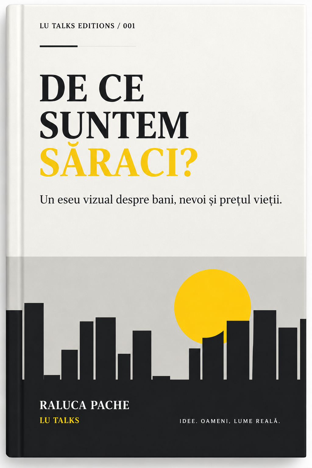 De ce suntem săraci? - Lu Talks Editions 001