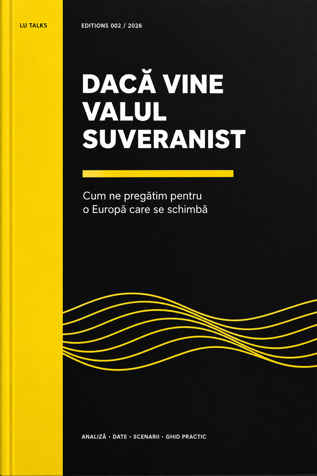 Dacă vine valul suveranist - Lu Talks Editions 002